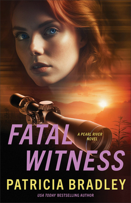Fatal Witness - Patricia Bradley