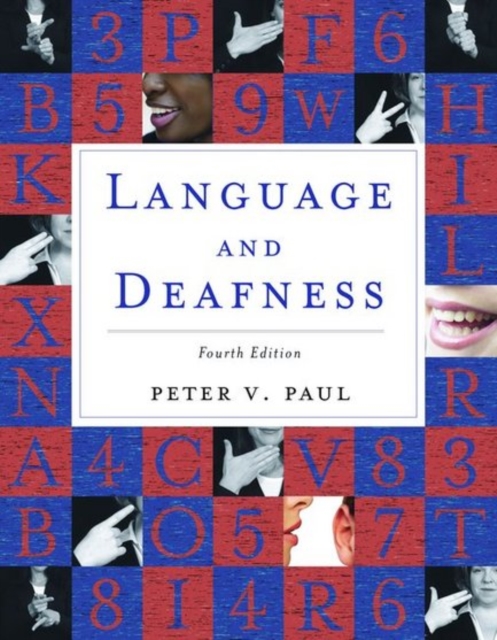 Language & Deafness 4e - Peter V. Paul