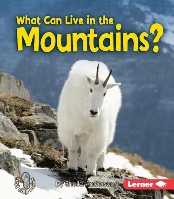 What Can Live in the Mountains? - Sheila Anderson