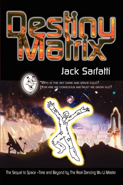 Destiny Matrix - Jack Sarfatti