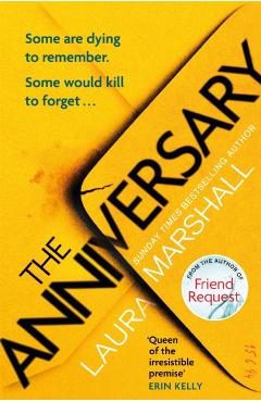 Poza produsului The Anniversary: You'll Be Hooked by the First Page, and Shocked by the Last . . . - Laura Marshall