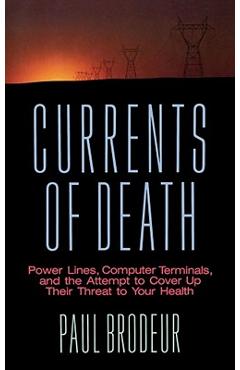 Coperta cărții 'Currents of Death - Paul Brodeur'