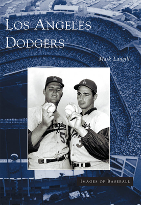 Coperta cărții 'Los Angeles Dodgers - Mark Langill'