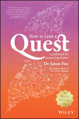 Coperta cărții 'How to Lead a Quest: A Guidebook for Pioneering Leaders - Jason Fox'