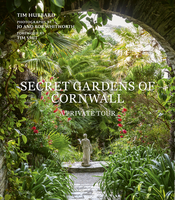 Secret Gardens of Cornwall: A Private Tour - Tim Hubbard