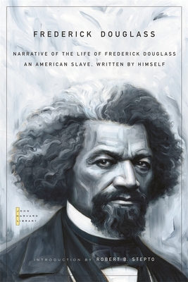 Narrative of the Life of Frederick Douglass: An American Slave, Written by Himself - Frederick Douglass