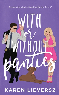 With or Without Panties - Karen Lieversz
