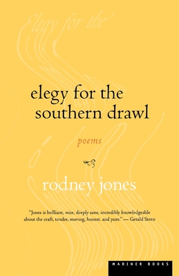 Elegy for the Southern Drawl - Rodney Jones