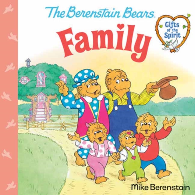 Family (Berenstain Bears Gifts of the Spirit) - Mike Berenstain