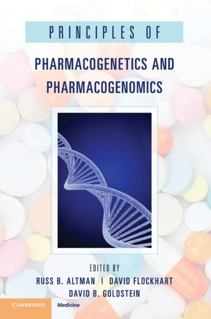 Principles of Pharmacogenetics and Pharmacogenomics - Russ B. Altman