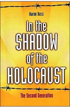Poza produsului In the Shadow of the Holocaust: The Second Generation - Aaron Hass