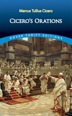 Cicero's Orations - Marcus Tullius Cicero
