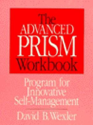 The Advanced Prism Workbook - David B. Wexler