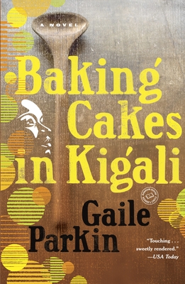 Baking Cakes in Kigali - Gaile Parkin