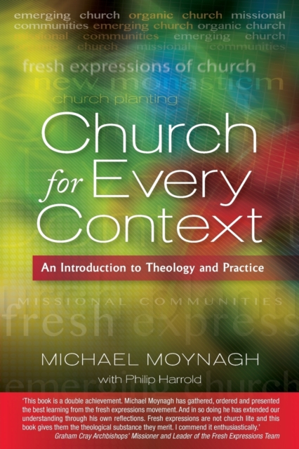 Church for Every Context: An Introduction to Theology and Practice - Michael Moynagh