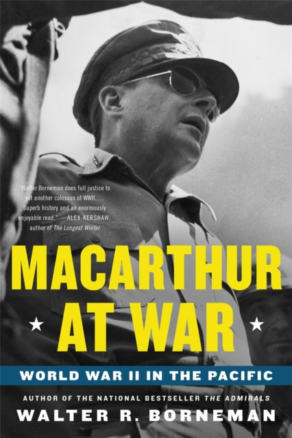 MacArthur at War: World War II in the Pacific - Walter R. Borneman