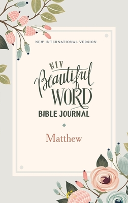 Niv, Beautiful Word Bible Journal, Matthew, Paperback, Comfort Print - Zondervan