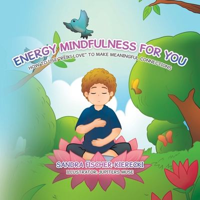 Energy Mindfulness for You: How to Use 