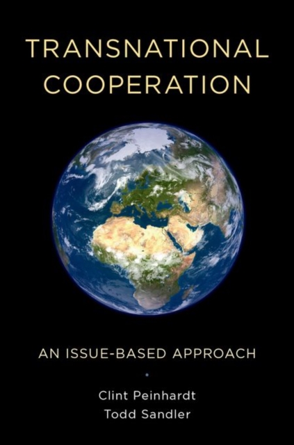 Transnational Cooperation: An Issue-Based Approach - Clint Peinhardt