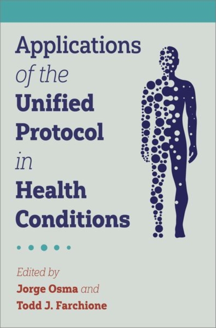 Applications of the Unified Protocol in Health Conditions - Jorge Osma