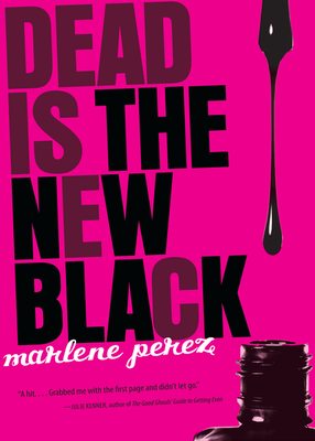 Coperta cărții 'Dead Is the New Black, 1 - Marlene Perez'