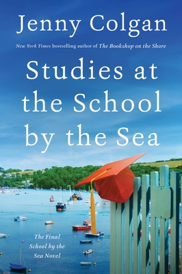 Studies at the School by the Sea: The Fourth School by the Sea Novel - Jenny Colgan