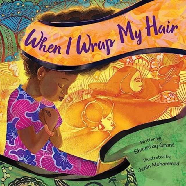 When I Wrap My Hair - Shauntay Grant