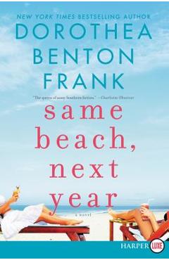 Coperta cărții 'Same Beach, Next Year - Dorothea Benton Frank'