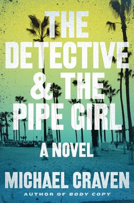 Coperta cărții 'The Detective & the Pipe Girl - Michael Craven'