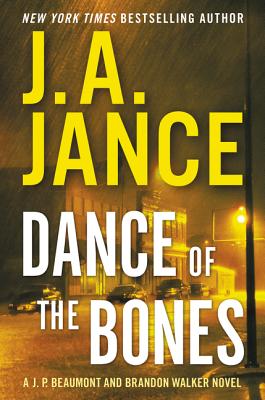 Coperta cărții 'Dance of the Bones: A J. P. Beaumont and Brandon Walker Novel - J. A. Jance'