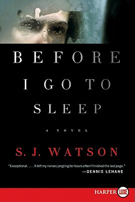 Before I Go to Sleep - S. J. Watson