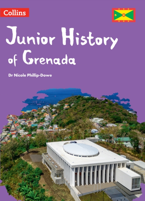 Junior History of Grenada - Nicole Phillip Dowe