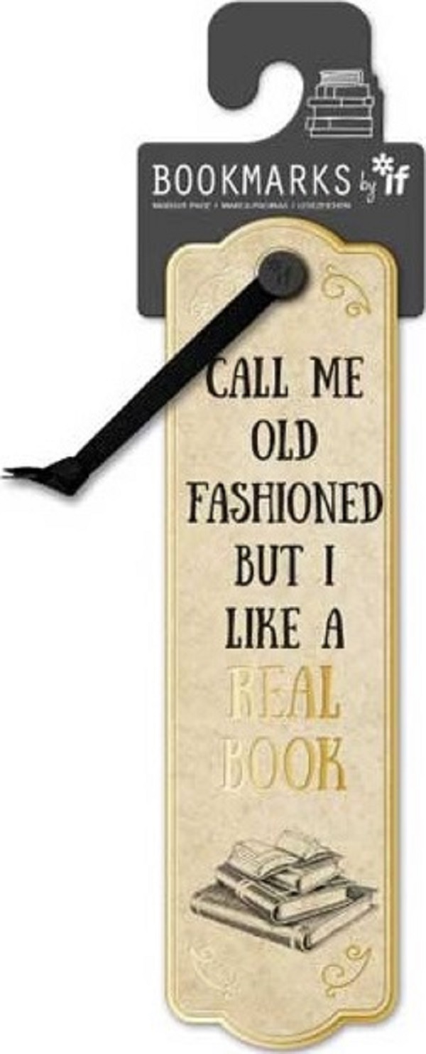Semn de carte: Call Me Old Fashioned