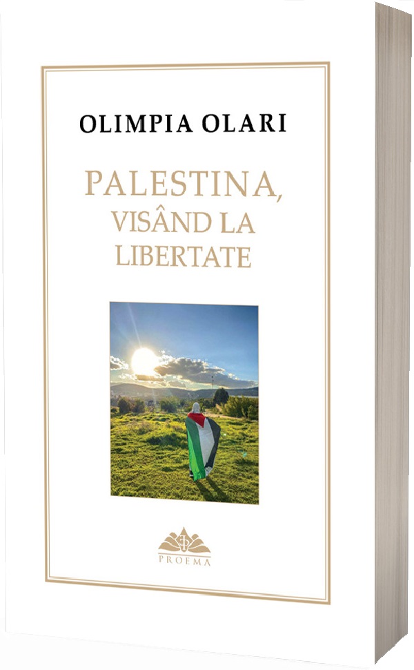 Palestina, visand la libertate - Olimpia Olari