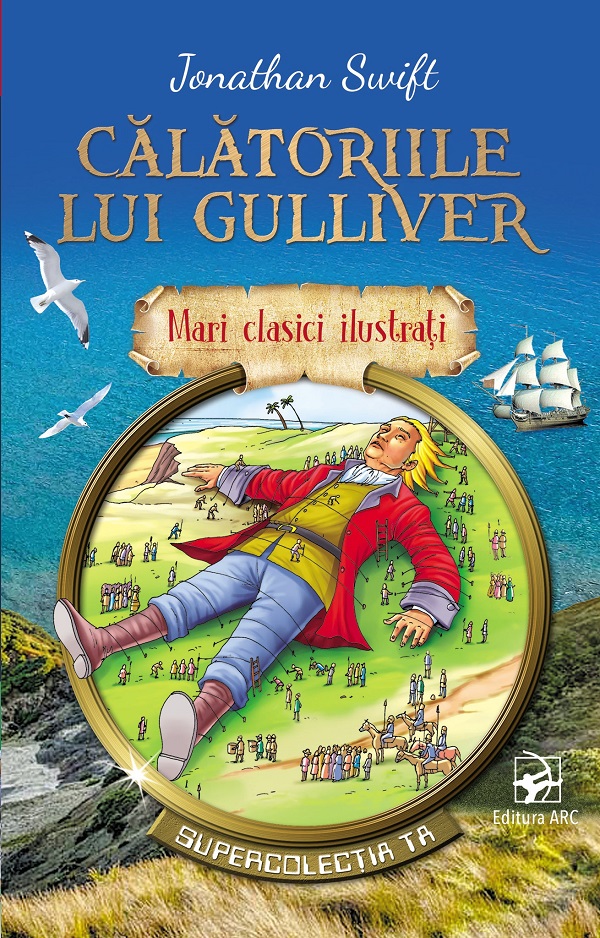 Calatoriile lui Gulliver Ed. 2023 - Jonathan Swift