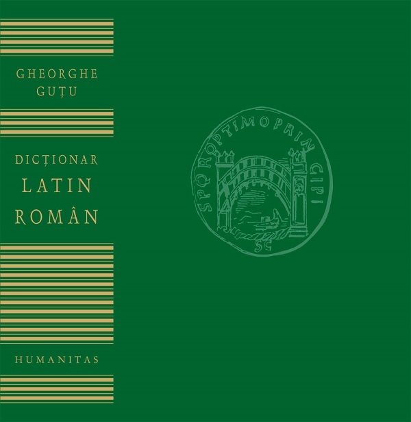 Dictionar Latin-Roman - Gheorghe Gutu
