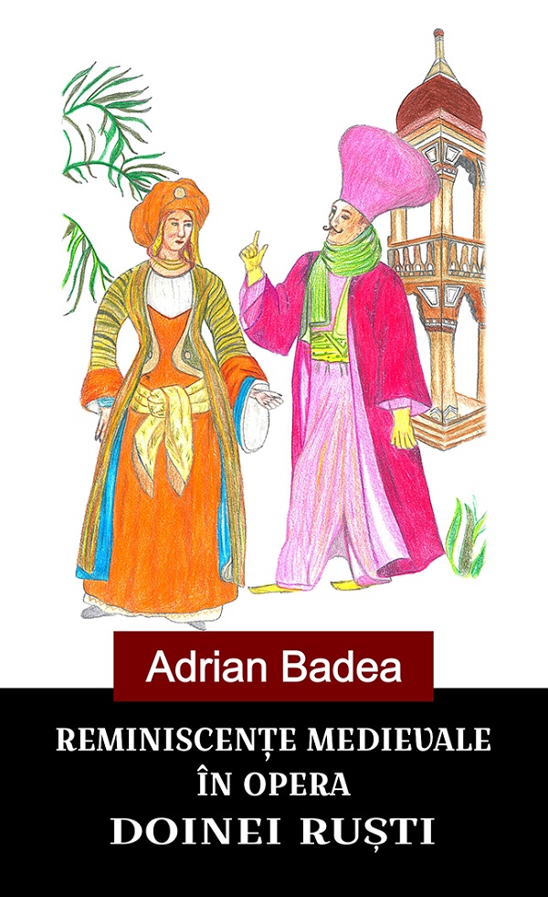 Reminiscente medievale in opera Doinei Rusti - Adrian Badea