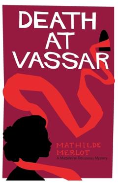 Poza produsului Death at Vassar - Mathilde Merlot
