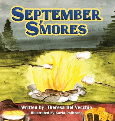 September S'mores - Theresa Del Vecchio