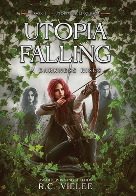 Coperta cărții 'Utopia Falling: A Darkness Rises - R. C. Vielee'