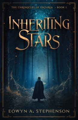 Inheriting Stars - Eowyn A. Stephenson