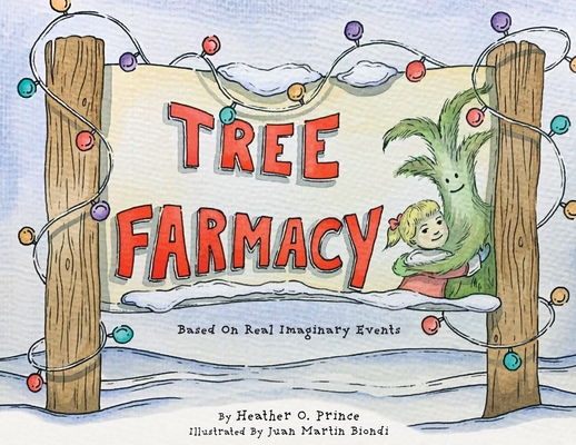 Tree Farmacy - Heather O. Prince