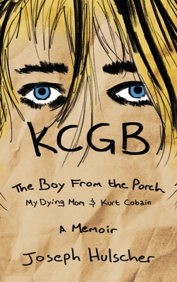 Coperta cărții 'KCGB The Boy From the Porch - Joseph Hulscher'