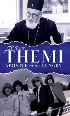 Themi - Apostle To The Hungry - Eli Bear