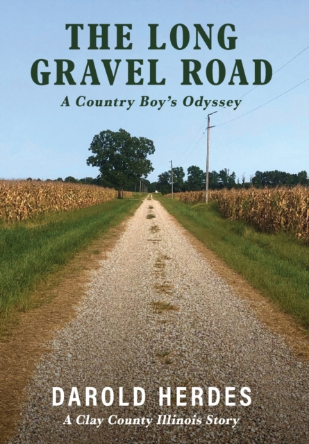 The Long Gravel Road - Darold Herdes