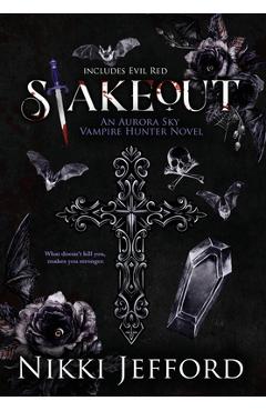 Coperta cărții 'Stakeout: Aurora Sky Vampire Hunter, Duo 1.5 (Stakeout & Evil Red) - Nikki Jefford'