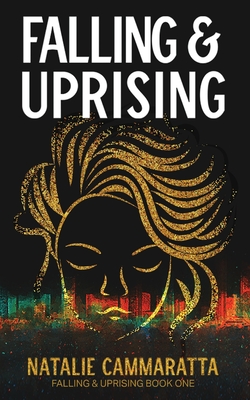 Falling & Uprising - Natalie Cammaratta