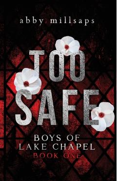 Too Safe - Abby Millsaps