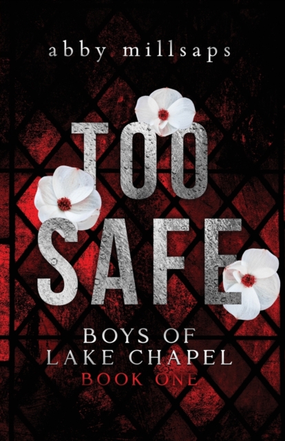 Too Safe - Abby Millsaps
