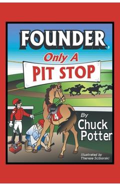 Coperta cărții 'Founder, Only a Pit Stop - Chuck Potter'
